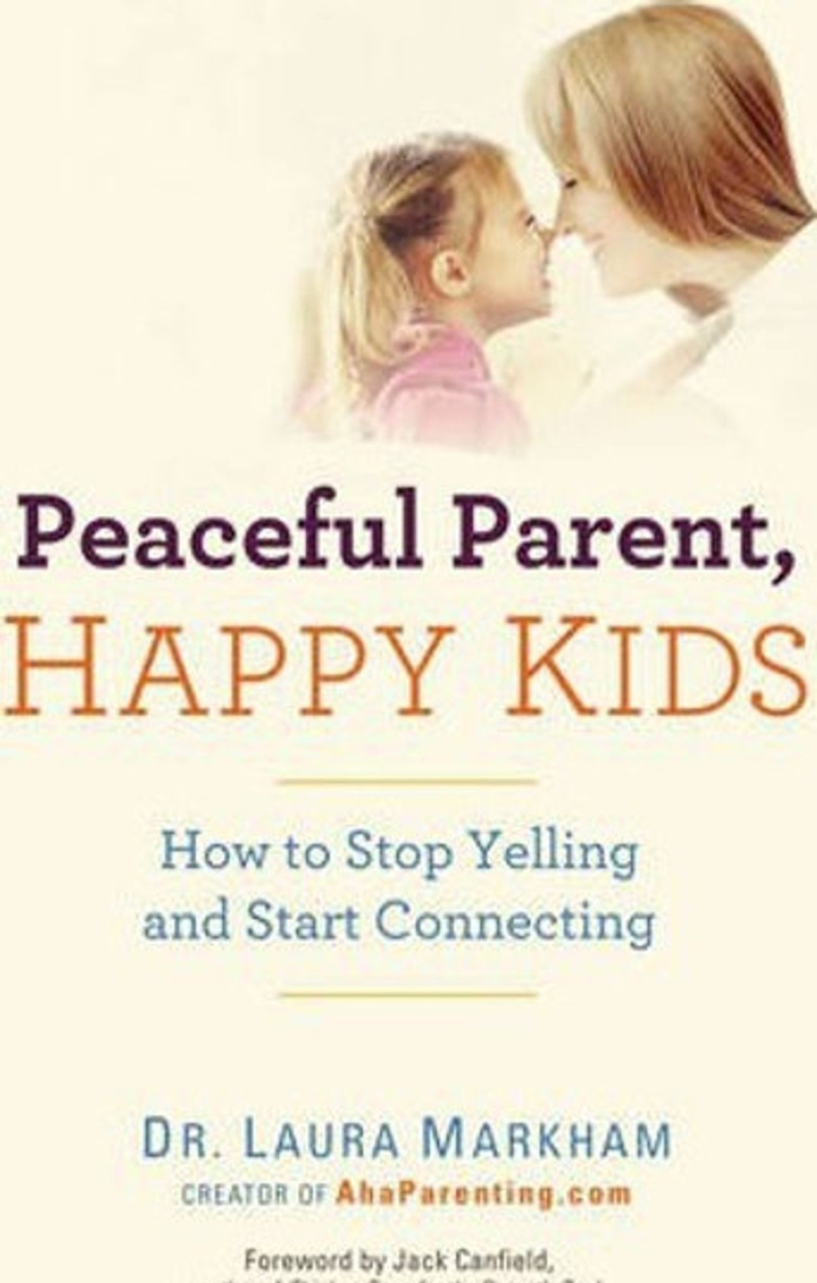 Read Mellow | Peaceful Parent, Happy Kids : How To Stop Yelling And Start Connecting | Mellow