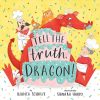 Read Bianca Schulze | Tell The Truth, Dragon! | Mellow