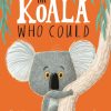 Read The Koala Who Could Board Book by Rachel Bright | The Koala Who Could | Mellow